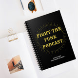 Fight The Funk Podcast Spiral Notebook - Ruled Line