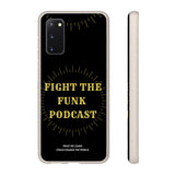 Fight The Funk Podcast Biodegradable Phone Case