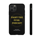 Fight The Funk Podcast Tough Phone Cases