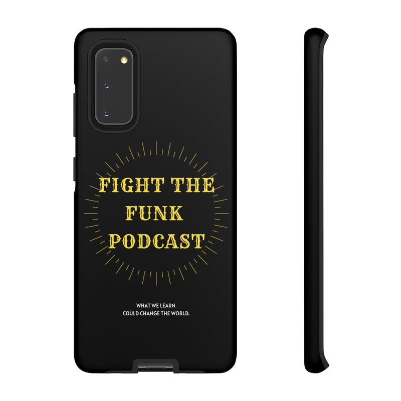 Fight The Funk Podcast Tough Phone Cases