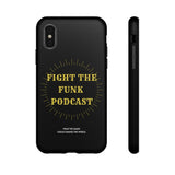 Fight The Funk Podcast Tough Phone Cases