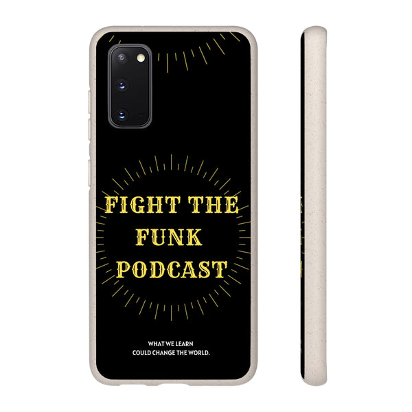 Fight The Funk Podcast Biodegradable  Phone Case