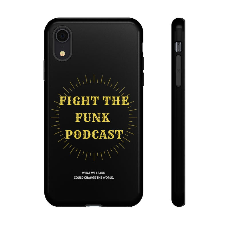 Fight The Funk Podcast Tough Phone Cases