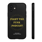 Fight The Funk Podcast Tough Phone Cases