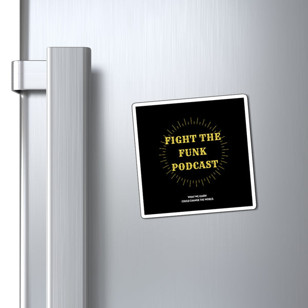 Fight The Funk Podcast Magnets