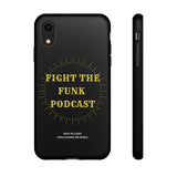 Fight The Funk Podcast Tough Phone Cases