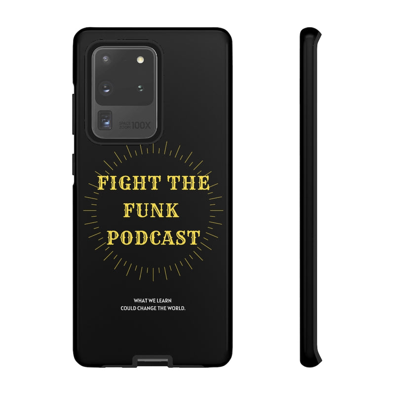 Fight The Funk Podcast Tough Phone Cases