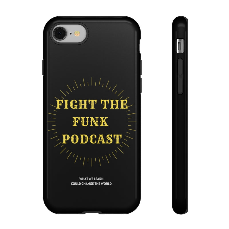 Fight The Funk Podcast Tough Phone Cases